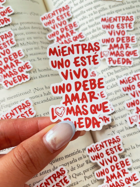Mientras uno esté vivo Sticker