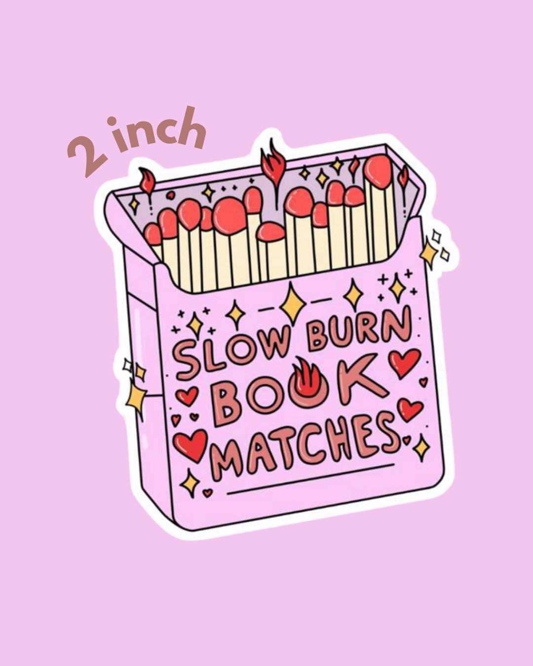 "Slow Burn" Sticker